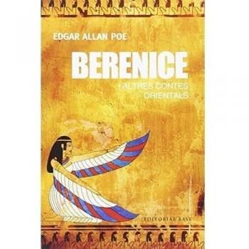 Berenice i altres contes orientals: 11 - Edgar Allan Poe