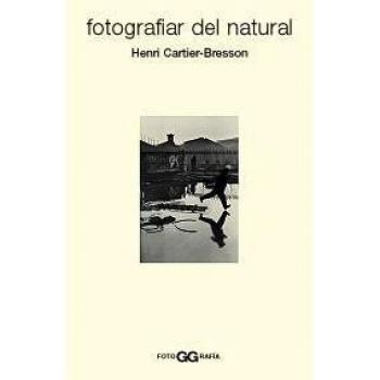 Fotografiar del natural - Cartier-bresson