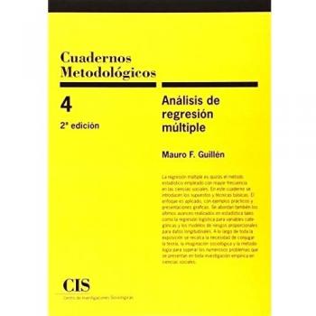 Cuadernos Metodológicos nº 4. Análisis de regresión múltiple