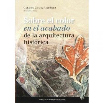 Sobre el color en el acabado de la arquitectura histórica