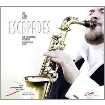 Saxophone and Orchestra Escapades: Music by John Williams, Michael Nyman, Andrei Eshpai