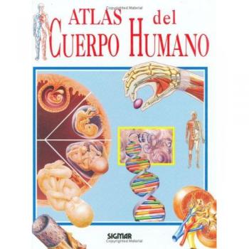 Atlas Del Cuerpo Humano/ The Body Atlas