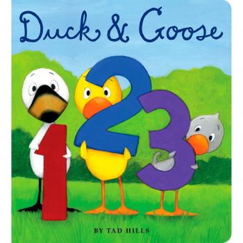 Tad Hills - Duck & Goose: A Counting Adventure Book