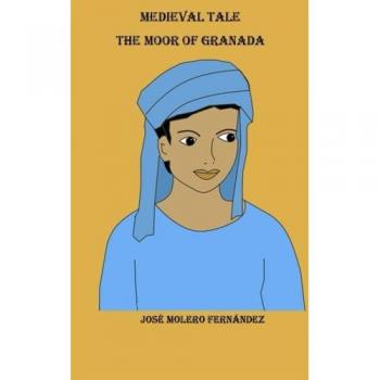 Akram, el moro de Granada: Volume 1