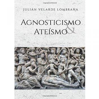 Agnosticismo y Ateísmo