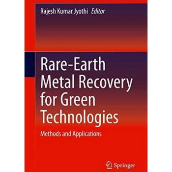 Rare-Earth Metal Recovery for Green Technologies: Methods and Applications
