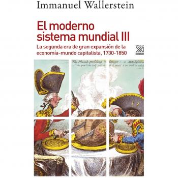 MODERNO SISTEMA MUNDIAL 3 SEGUNDA ERA DE GRAN EXPANSION: La segunda era de gran expansión de la economía-mundo capitalista, 1730-1850: 1234