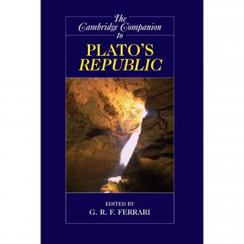 The Cambridge Companion to Plato's Republic