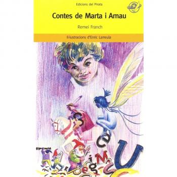 Contes de Marta i Arnau: Llibre per a 8 anys: Com poden retrobar-se l'alegria i les rialles perdudes?: 26