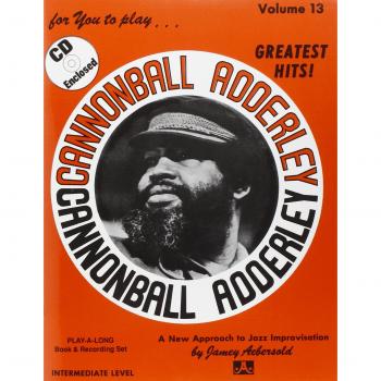 Volume 13: Cannonball Adderley: Jazz Play-Along Vol.13