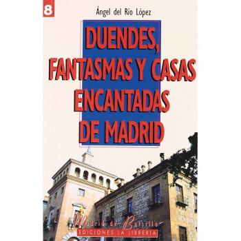 Duendes, fantasmas y casas encantadas de Madrid