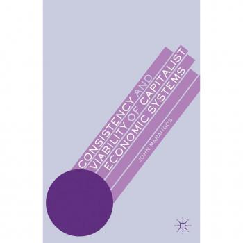Consistency and Viability of Capitalist Economic Systems