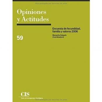 Encuesta De Fecundidad, Familia Y Valores 2006: 59