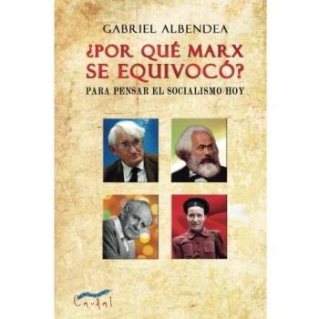 ¿Por qué Marx se equivocó?