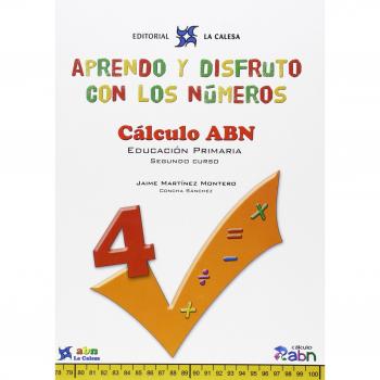 Aprendo Y Disfruto Con Los Números 4. Cálculo ABN - 9788481051643: APRENDO Y DISFRUTO CON LOS NÚMEROS. CÁLCULO ABN 4