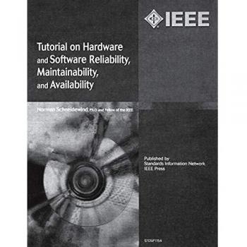Tutorial de Fiabilidad, Mantenibilidad y Disponibilidad de Hardware y Software en Papel por Norman F. Schneidewind
