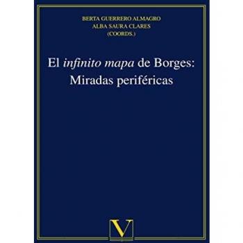El infinito mapa de Borges: Miradas periféricas