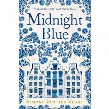 Novela Histórica Midnight Blue: La Fascinante Historia del Nacimiento de la Cerámica de Delft en la Edad Dorada Holandesa