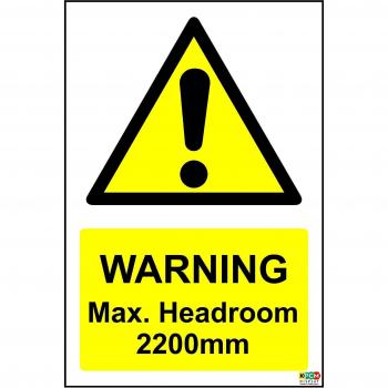 avertissement Max Marge 2200 mm de hauteur Restriction des Signes – Self Autocollant 200 mm x 300 mm