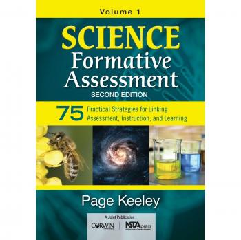 Science Formative Assessment, Volume 1: 75 Practical Strategies for Linking Assessment, Instruction, and Learning