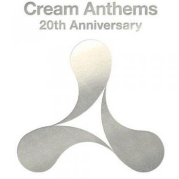 Cream Anthems 20th Anniversary 3cd