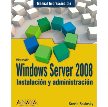 Windows Server 2008. Instalación y administración