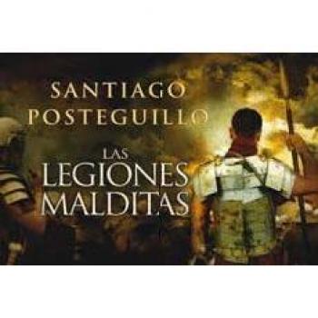 Las legiones malditas - Santiago Posteguillo
