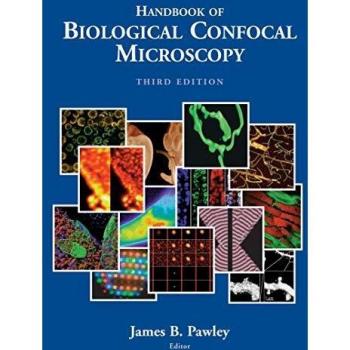 Handbook of Biological Confocal Microscopy