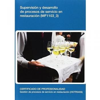 Supervisión y desarrollo de procesos de servicio en restauración
