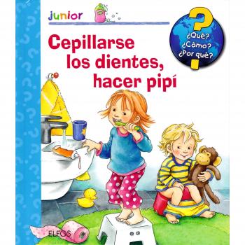Cepillarse los dientes, hacer pipí - NAHRGANG, FRAUKE; SZESNY, SUSANNE
