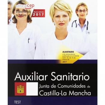 Auxiliar Sanitario. Junta de Comunidades de Castilla-La Mancha. Test