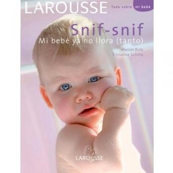 Snif snif mi bebé ya no llora