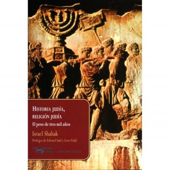 Historia judía, religión judía: El peso de tres mil años - Israel Shahak