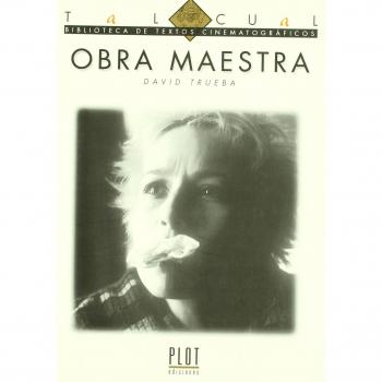 Obra maestra - David Trueba