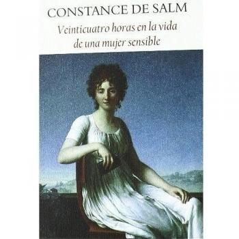 Veinticuatro Horas En La Vida De - Constance Salm De