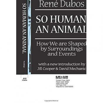 So Human an Animal: How We are Shaped by Surroundings and Events