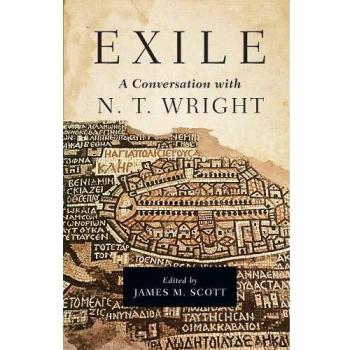 Exile: A Conversation with N. T. Wright