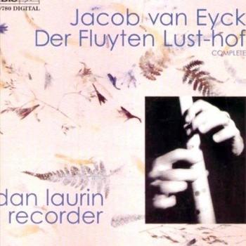 Complete Recorder Music: The Fluyten Lust-Hof by Jacob van Eyck