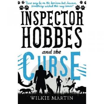 Inspector Hobbes and the Curse: Unhuman II - Fast-Paced Comedy Crime Fantasy Romance by Wilkie Martin