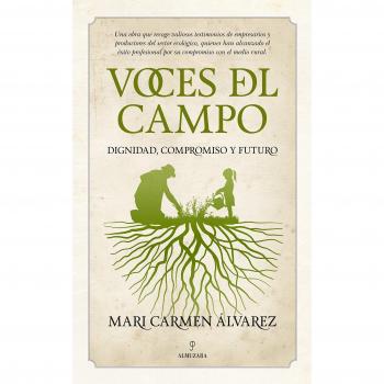 Voces del Campo: Dignidad, compromiso y futuro