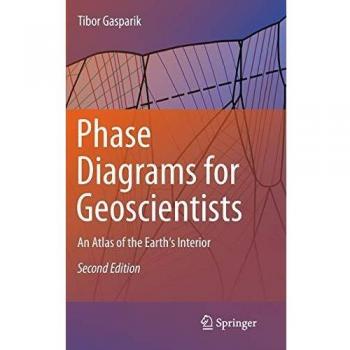 Phase Diagrams for Geoscientists: An Atlas of the Earth's Interior