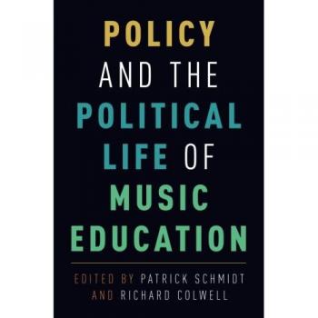 Policy and the Political Life of Music Education