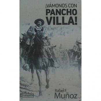 ¡Vámonos con Pancho Villa!