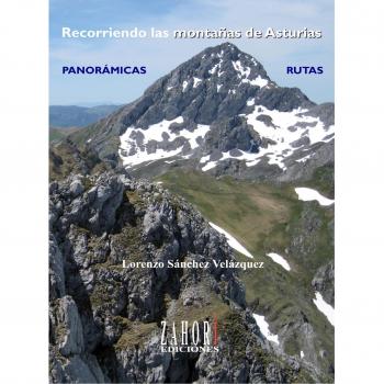 Recorriendo las montañas de Asturias : panorámicas : rutas