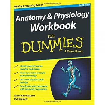 Anatomy and Physiology Workbook For Dummies