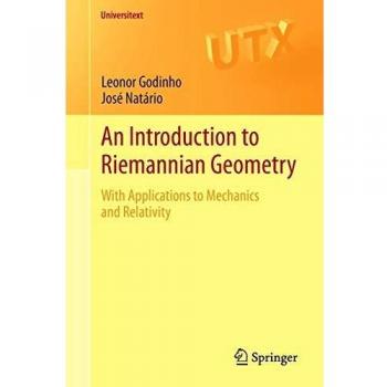 An Introduction to Riemannian Geometry: With Applications to Mechanics and Relativity