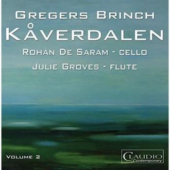 Brinch:Kaverdalen Vol. 2 [Rohan de Saram; Julie Groves] [CLAUDIO RECORDS: CC5993-6] [DVD de Audio]