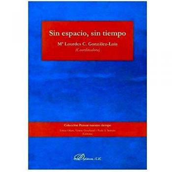 Sin Espacio, Sin Tiempo