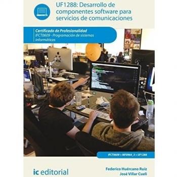 Desarrollo de componentes software para servicios de comunicaciones. ifct0609 - programación de sistemas informáticos