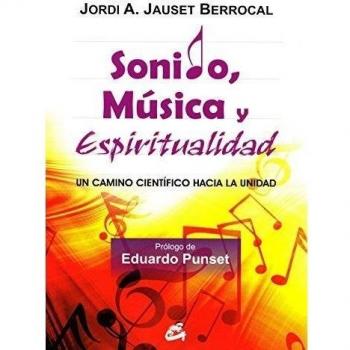 Sonido, música y espiritualidad: Un camino científico hacia la unidad